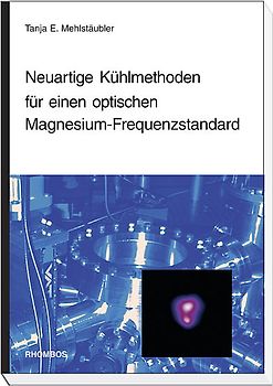 Neuartige Kühlmethoden für einen optischen Magnesium-Frequenzstandard