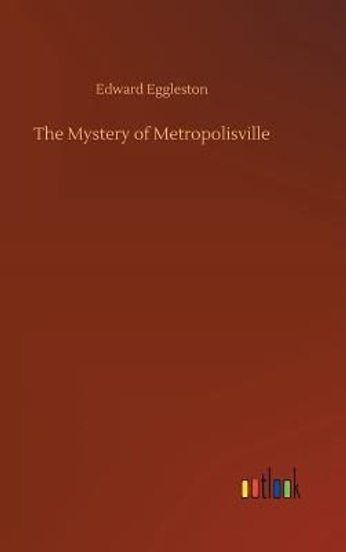 The Mystery of Metropolisville