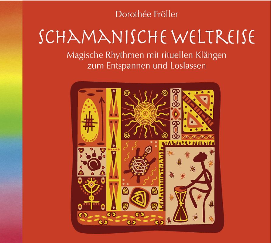 Schamanische Weltreise