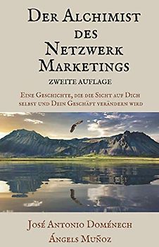 Der Alchimist des Netzwerk-Marketings