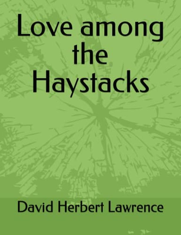 Love among the Haystacks
