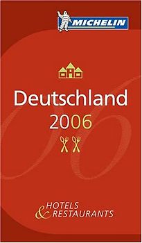Deutschland 2006, Michelin Hotels & Restaurants