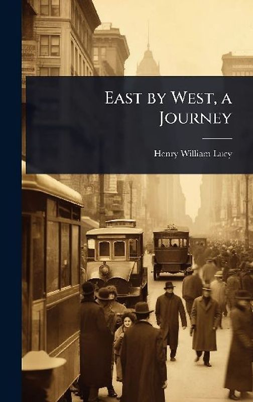 East by West, a Journey