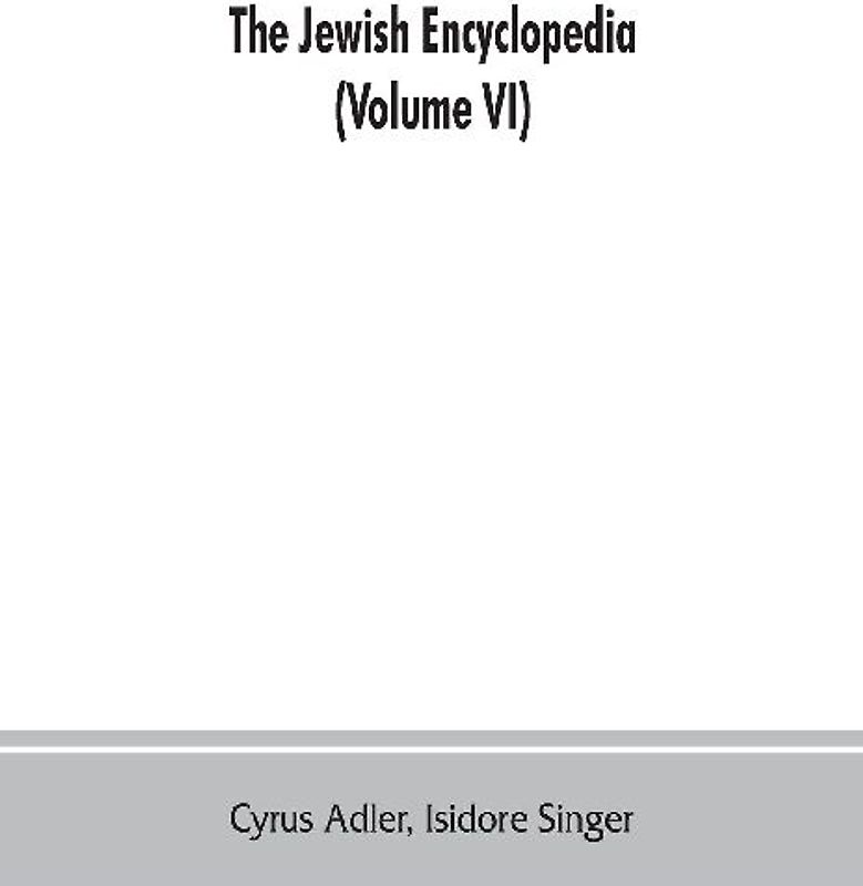 The Jewish encyclopedia