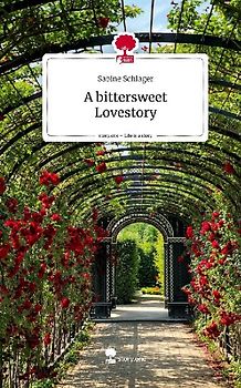A bittersweet Lovestory. Life is a Story - story.one