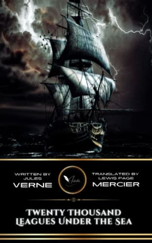 Twenty Thousand Leagues Under the Sea: The Classic Science Fiction Adventure Story (Annotated)