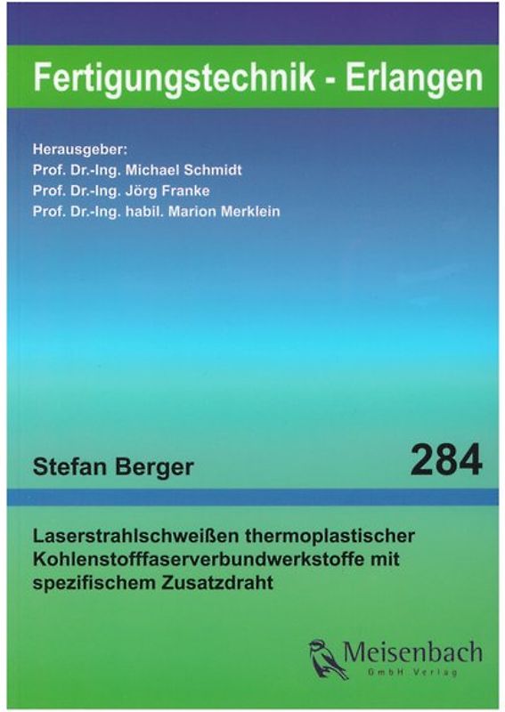 Laserstrahlschweißen thermoplastischer Kohlenstofffaserverbundwerkstoffe mit spezifischem Zusatzdraht