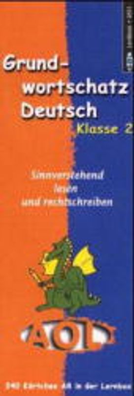 Grundwortschatz Deutsch. Sinnverstehend lesen und rechtschreiben.... / Grundwortschatz Deutsch Klasse 2. Sinnverstehend lesen und rechtschreiben