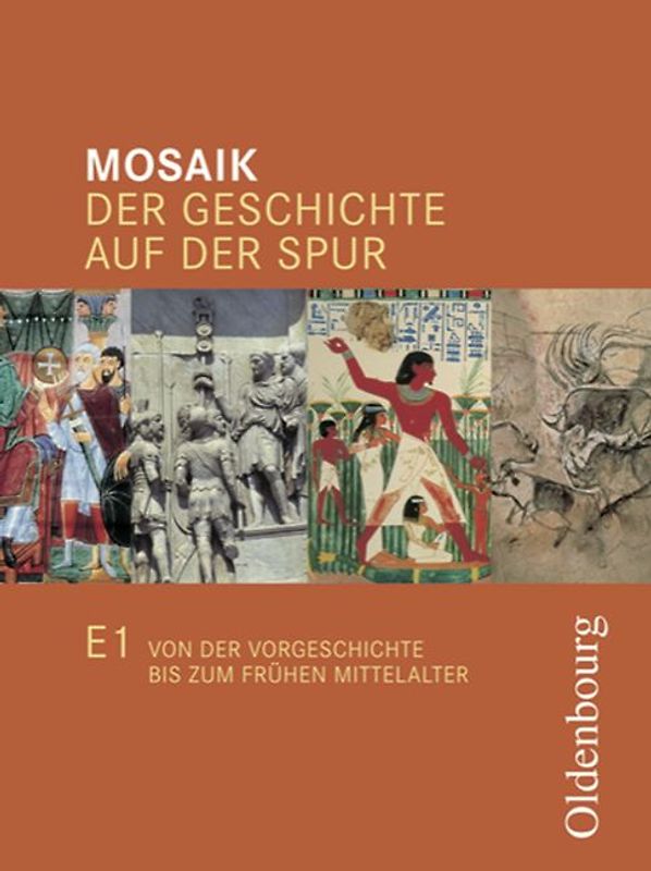 Mosaik (Oldenbourg) - Ausgabe E Niedersachsen / Band 1: 5./6. Schuljahr - Von der Vorgeschichte bis zum Frühen Mittelalter