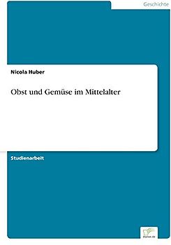 Obst und Gemüse im Mittelalter