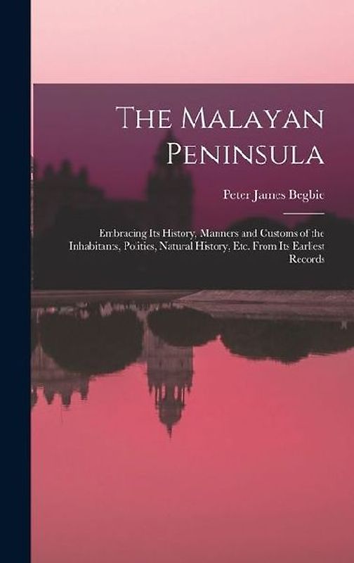 The Malayan Peninsula