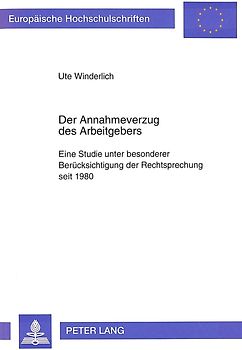 Der Annahmeverzug des Arbeitgebers