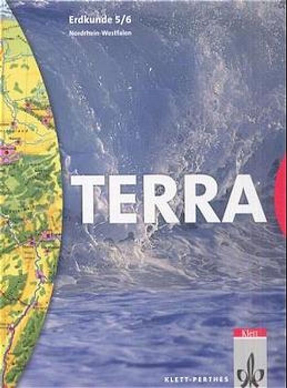 TERRA Erdkunde für Nordrhein-Westfalen - Ausgabe für Hauptschulen / Schülerbuch 5./6. Schuljahr