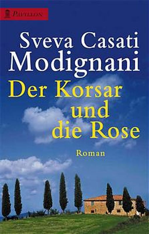 Der Korsar und die Rose. Roman