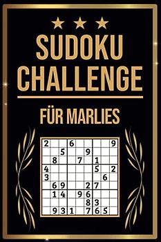 SUDOKU Challenge für Marlies: Sudoku Buch I 300 Rätsel inkl. Anleitungen & Lösungen I Leicht bis Schwer I A5 I Tolles Geschenk für Marlies