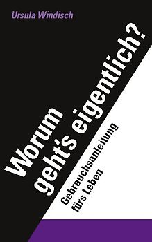 Worum geht's eigentlich?