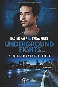 Underground Fights: A Millionaire's Hope