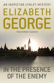 In the Presence of the Enemy (Inspector Lynley Mysteries 08) - George, Elizabeth