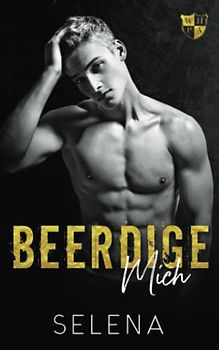 Beerdige mich: A Dark High School Bully Romance (Willow Heights Akademie: Die Elite, Band 3)
