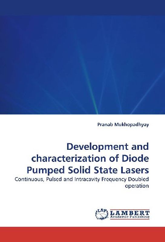 Development and characterization of Diode Pumped Solid State Lasers