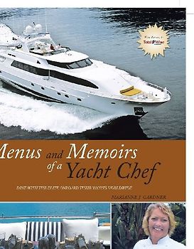 Menus and Memoirs of a Yacht Chef