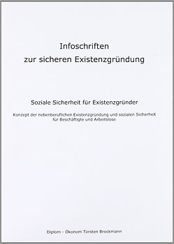 Infoschriften zur sicheren Existenzgründung - Soziale Sicherheit für Existenzgründer
