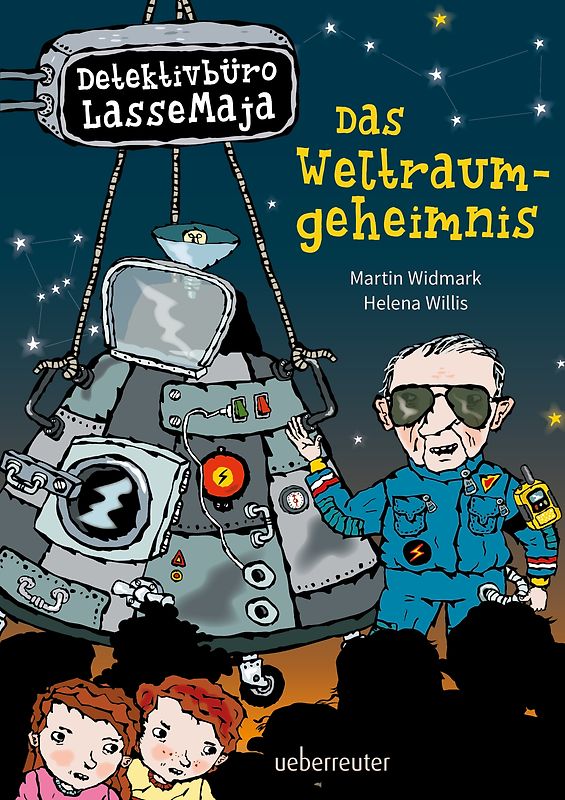 Detektivbüro LasseMaja – Das Weltraumgeheimnis (Detektivbüro LasseMaja, Bd. 37)