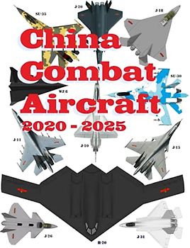 China Combat Aircraft: 2020 - 2025