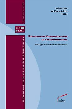 Pädagogische Kommunikation im Strukturwandel