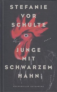 Junge mit schwarzem Hahn - Stefanie vor Schulte [Gebundene Ausgabe]