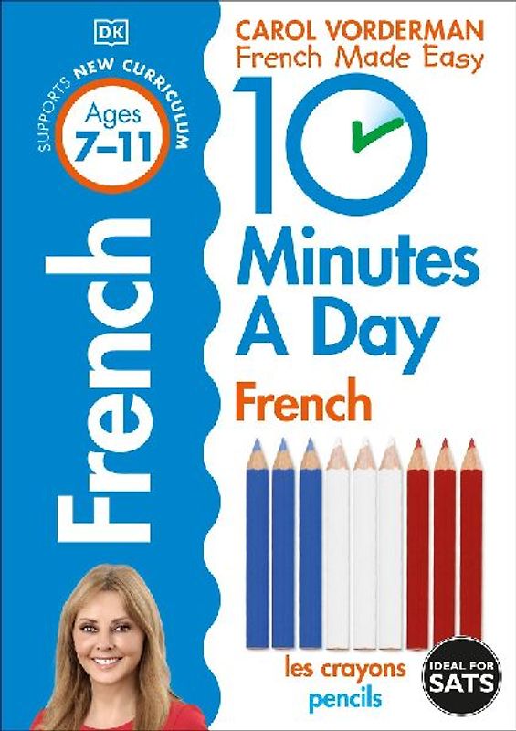 10 Minutes A Day French, Ages 7-11 (Key Stage 2)