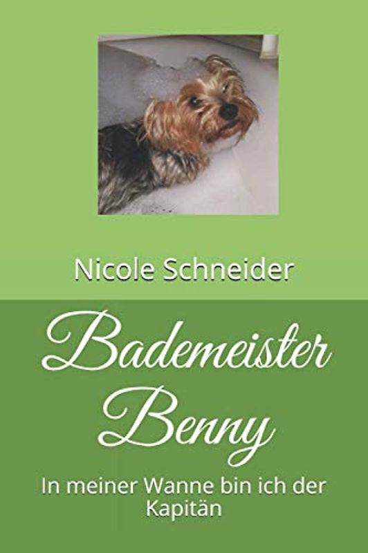 Bademeister Benny: In meiner Wanne bin ich der Kapitän