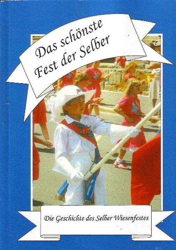 Das schönste Fest der Selber
