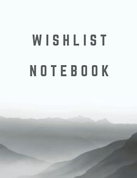 Wishlist Notebook: Shopping book for wish list items or gift ideas
