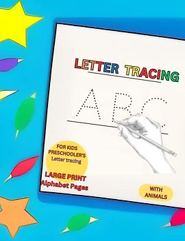 ABC Letter Tracing Book: For Kids & Preschoolers