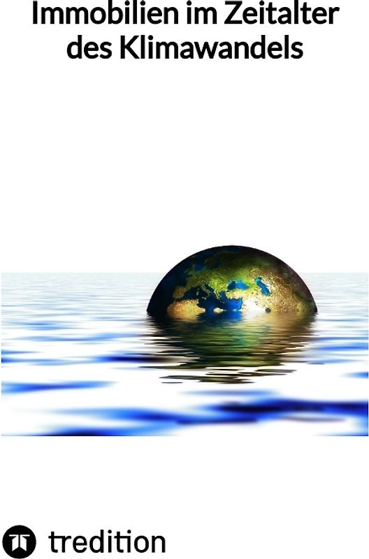 Immobilien im Zeitalter des Klimawandels