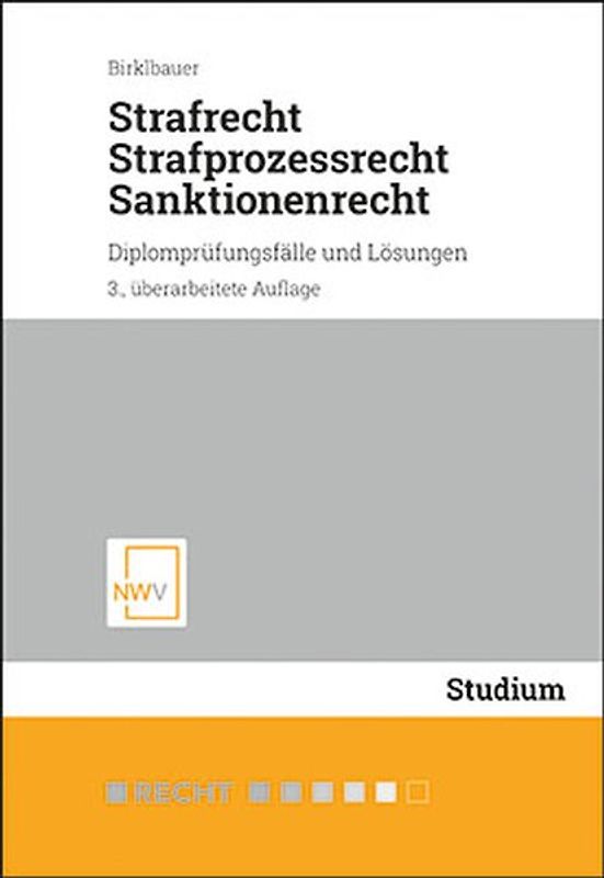 Strafrecht, Strafprozessrecht, Sanktionenrecht