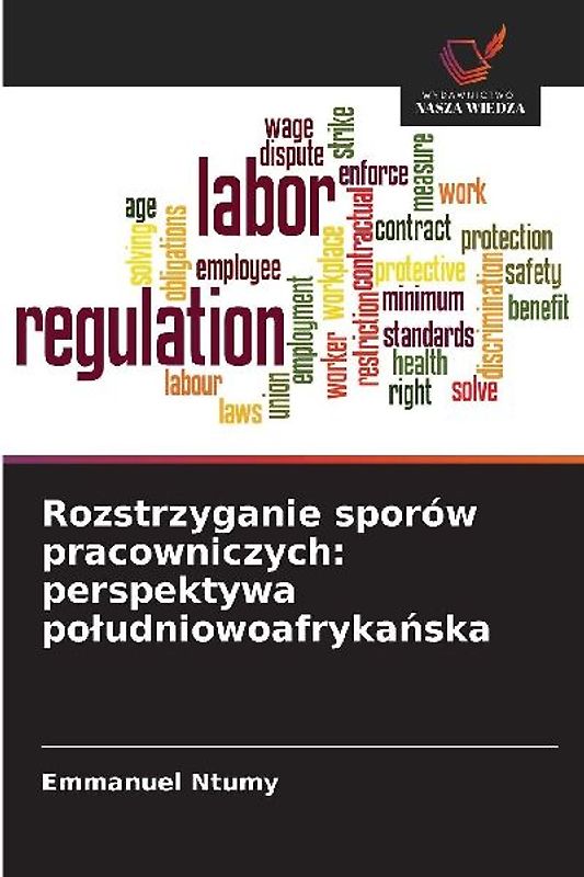 Rozstrzyganie sporów pracowniczych: perspektywa po¿udniowoafryka¿ska