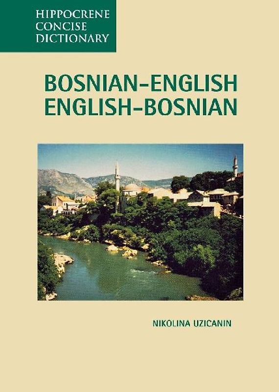 Bosnian-English, English-Bosnian Concise Dictionary