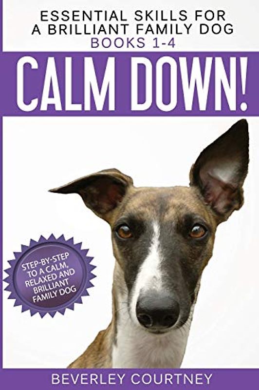 Essential Skills for a Brilliant Family Dog: Books 1-4