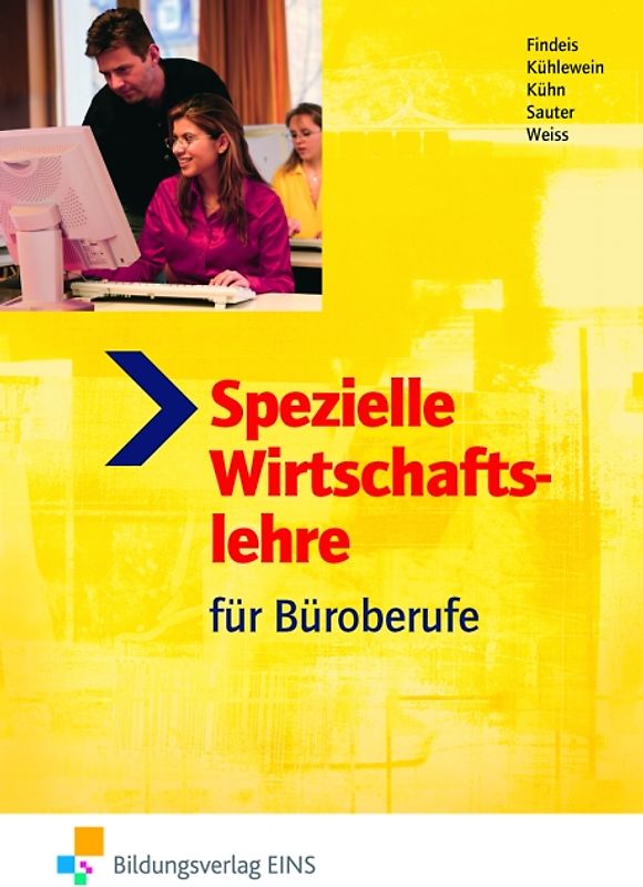Spezielle Wirtschaftslehre / Spezielle Wirtschaftslehre für Büroberufe. Ausgabe für Büroberufe / Schülerband