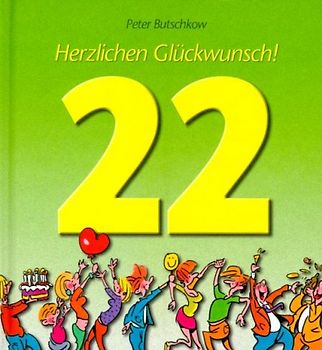 Herzlichen Glückwunsch zum 22. Geburtstag