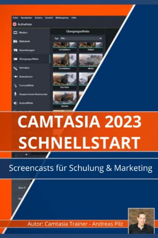 Camtasia 2023 Schnellstart: Screencasts für Schulung und Marketing