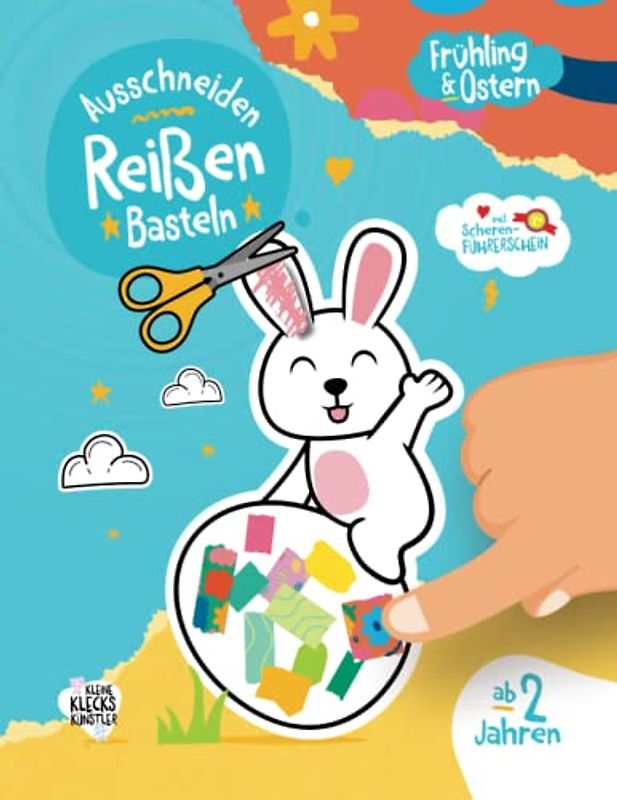 Frühling & Ostern Ausschneiden, Reißen, Basteln ab 2 Jahre: Ein erstes Bastelbuch für Kinder mit Osterhase, Blumen u.v.m. zum Schnipsel aufkleben und Schneiden lernen inkl. Scherenführerschein.