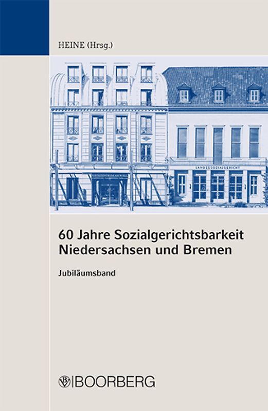 60 Jahre Landessozialgerichtsbarkeit Niedersachsen und Bremen