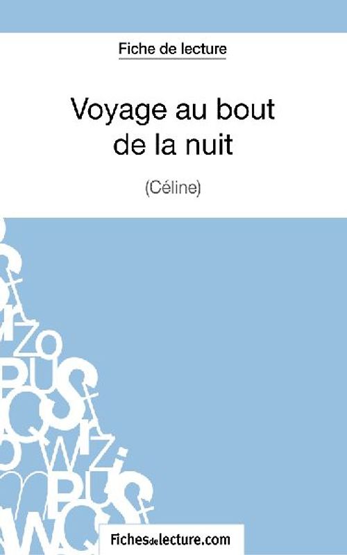 Voyage au bout de la nuit de Céline (Fiche de lecture)