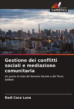 Gestione dei conflitti sociali e mediazione comunitaria