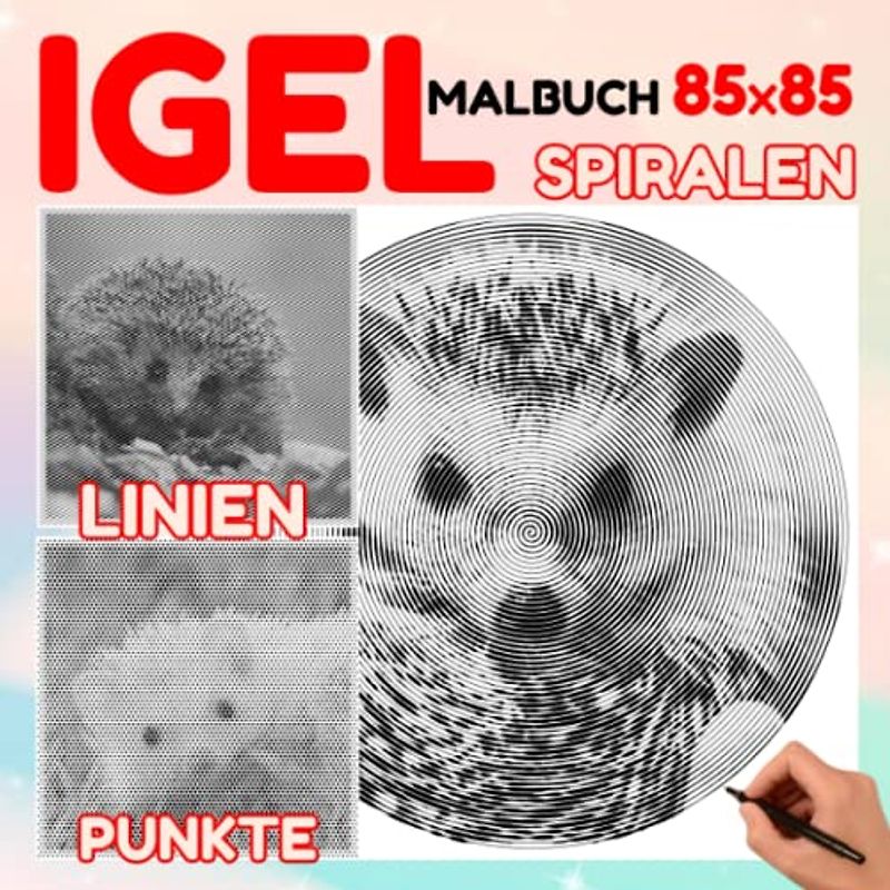Igel Punkte Linien Spiralen Malbuch: Ein stacheliges Säugetier, dargestellt durch 30 versteckte Spiralbilder im Inneren | Geschenke für Kinder, Jugendliche und mehr zum Ausmalen und Entspannen