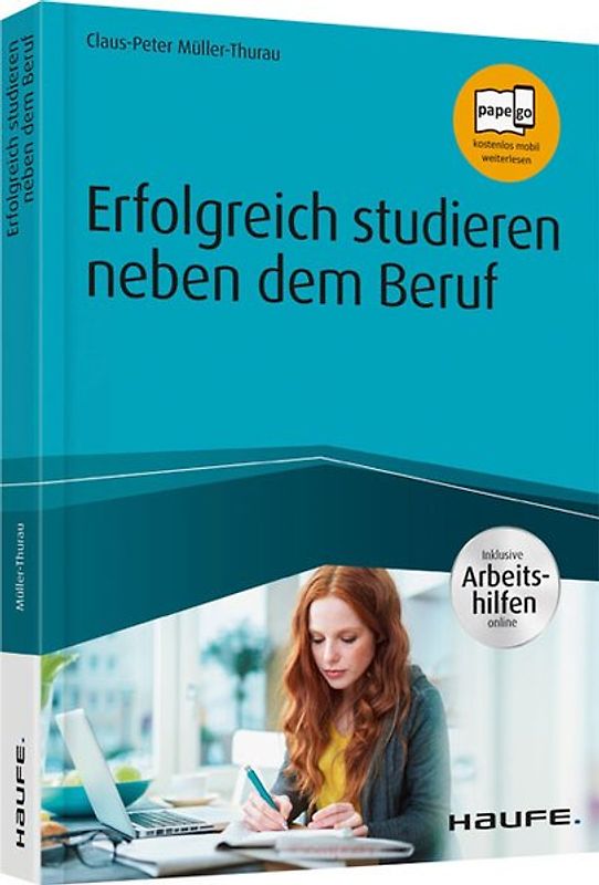Erfolgreich studieren neben dem Beruf - inkl. Arbeitshilfen online