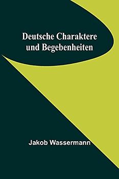 Deutsche Charaktere und Begebenheiten